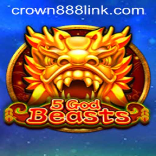 5GodBeasts: Unveiling the Mystic World of CROWN888