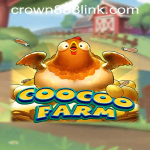Discover the Enchanting World of CooCooFarm and Master the CROWN888 Challenge