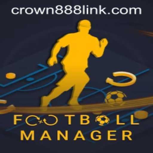 FootballManager: Mastering the Beautiful Game with CROWN888