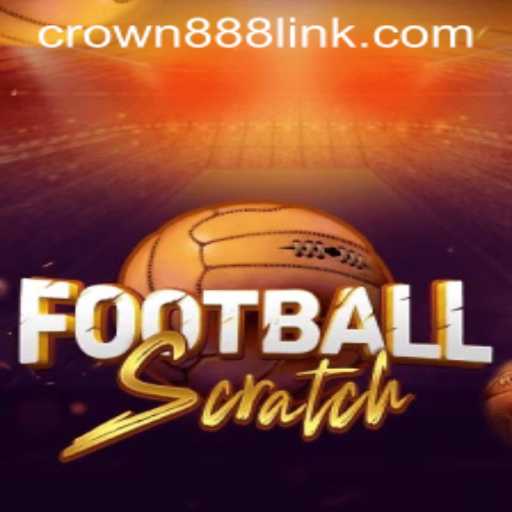 Exploring the Excitement of FootballScratch: CROWN888