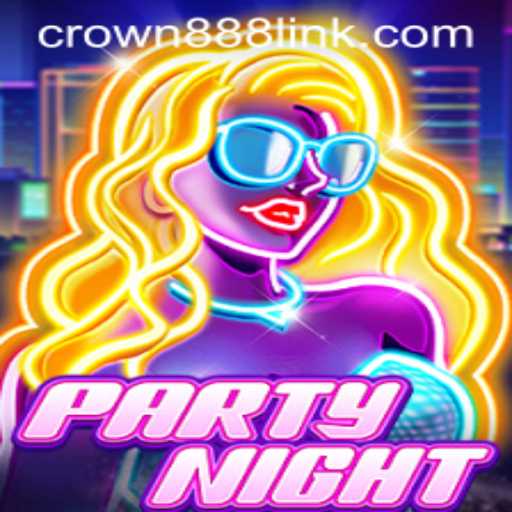 Unveiling the Thrills of PartyNight: Dive into the World of CROWN888