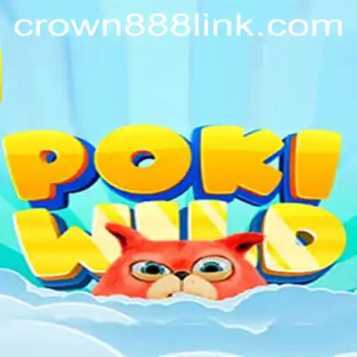 Exploring the Exciting World of PokiWild and the Strategy Behind CROWN888