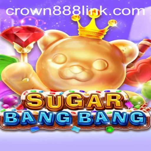 Exciting Adventures in SUGARBANGBANG: A Thrilling New Game Experience