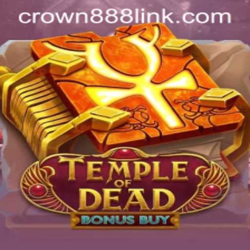 Exploring the Mystical Realms of Temple of Dead Bonus Buy with CROWN888